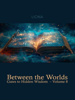 cover image of Between the Worlds – Gates to Hidden Wisdom